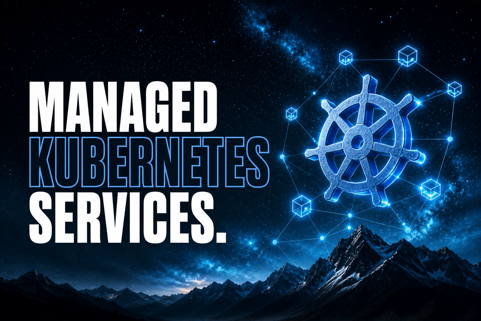Why Your Team Should Switch to Managed Kubernetes Services